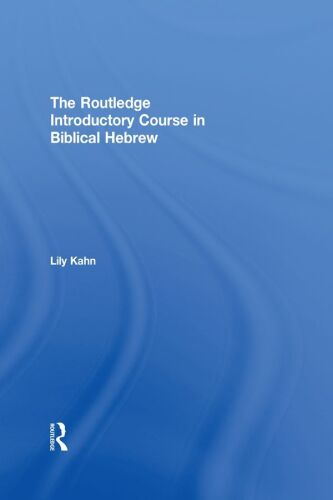 The Routledge Introductory Course in Biblical Hebrew