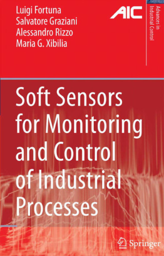 Soft Sensors For Monitoring And Control Of Industrial Processes