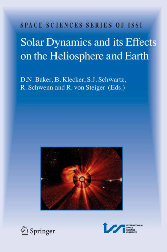 Solar Dynamics and Its Effects on the Heliosphere and Earth