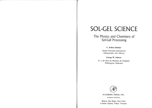 Sol-Gel Science: The Physics and Chemistry of Sol-Gel Processing