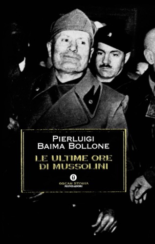 Le ultime ore di Mussolini