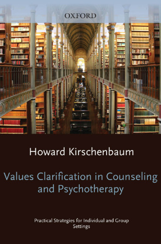 Values Clarification in Counseling and Psychotherapy: Practical Strategies for Individual and Group Settings