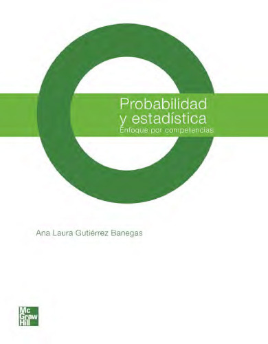 Probabilidad y Estadística: Enfoque por Competencias