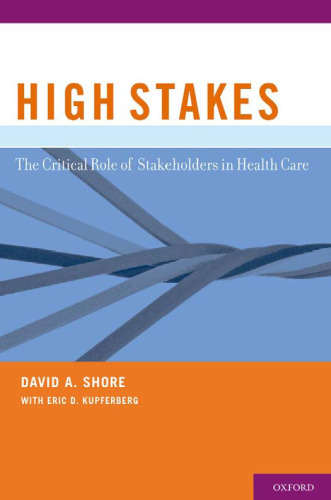 High Stakes: The Critical Role of Stakeholders in Health Care