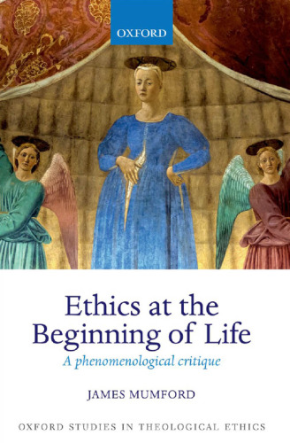 Ethics at the Beginning of Life: A phenomenological critique