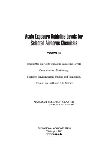 Acute exopsure guidelines levels for selected airborne chemicals : volume 15