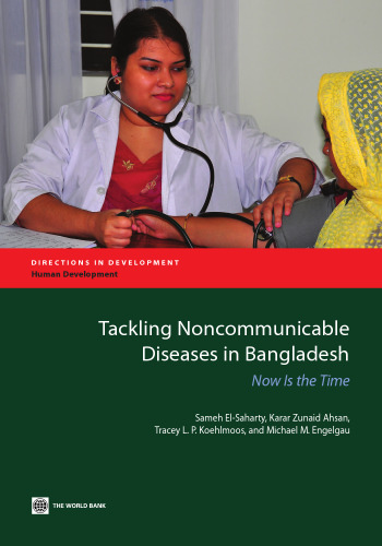 Tackling noncommunicable diseases in Bangladesh : now is the time