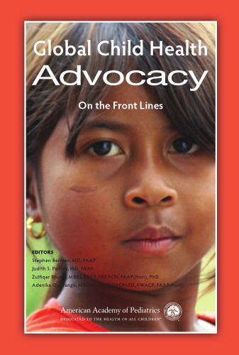 Global child health advocacy : on the front lines