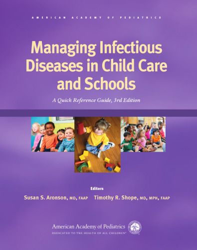 Managing infectious diseases in child care and schools : a quick reference guide