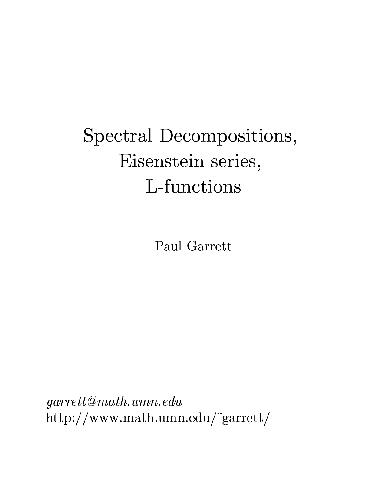 Spectral Decompositions, Eisenstein series, L-function