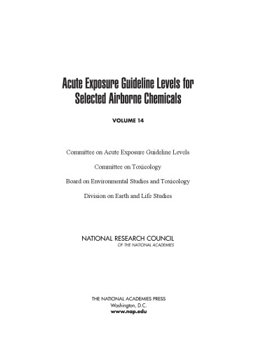 Acute exposure guideline levels for selected airborne chemicals : volume 14.