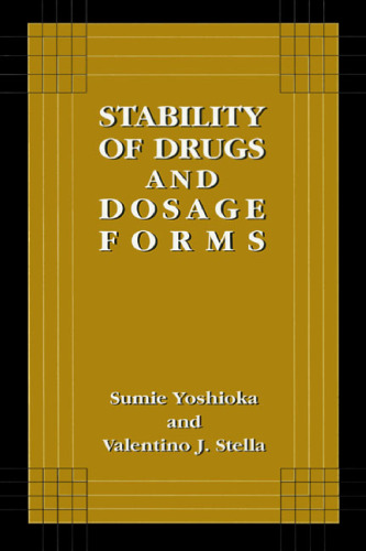 Stability of Drugs and Dosage Forms