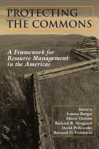 Protecting the Commons: A Framework for Resource Management in the Americas