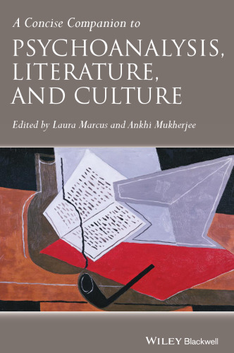 A Concise Companion to Psychoanalysis, Literature, and Culture