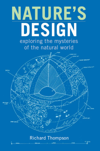 Nature's Design: Exploring the Mysteries of the Natural World