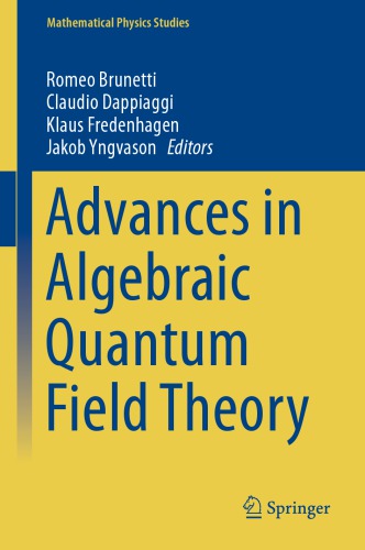 Advances in Algebraic Quantum Field Theory