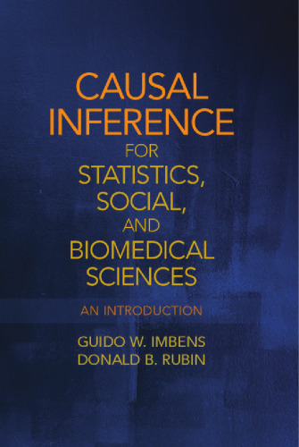 Causal Inference for Statistics, Social, and Biomedical Sciences: An Introduction