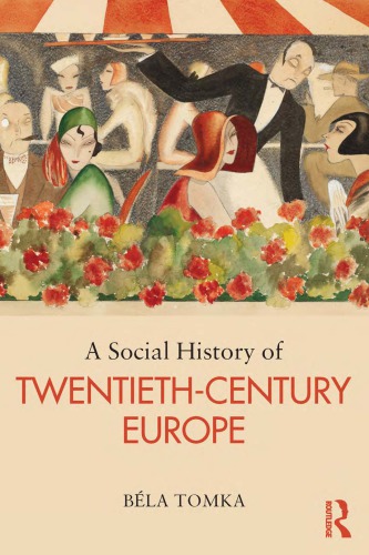 A Social History of Twentieth-Century Europe