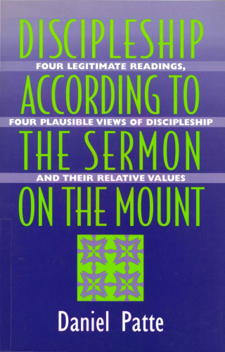 Discipleship According to the Sermon on the Mount. Four legitimate Readings