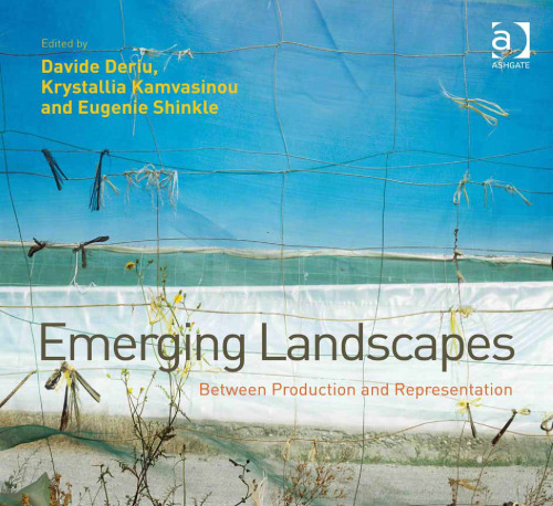 Emerging Landscapes: Between Production and Representation