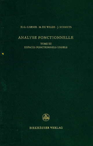 Analyse Fonctionnelle Tome 3: Espaces Fonctionnels Usuels