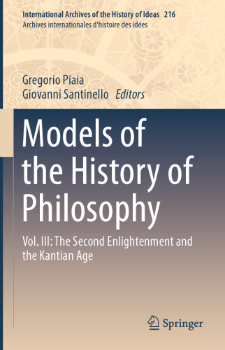 Models of the History of Philosophy: Vol. III: The Second Enlightenment and the Kantian Age