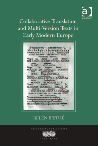 Collaborative Translation and Multi-Version Texts in Early Modern Europe