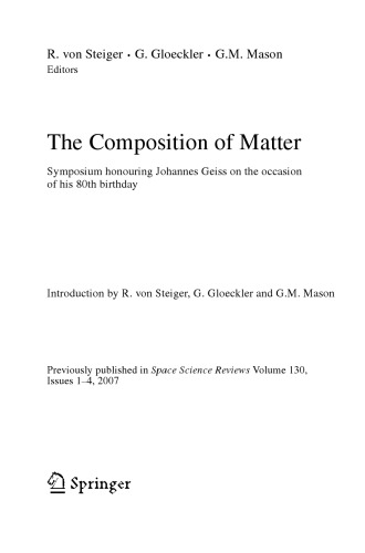 The Composition of Matter: Symposium Honouring Johannes Geiss on the Occasion of His 80th Birthday