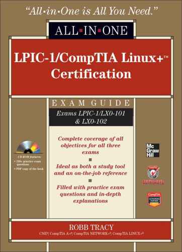 LPIC-1/CompTIA Linux+ Certification All-in-One Exam Guide