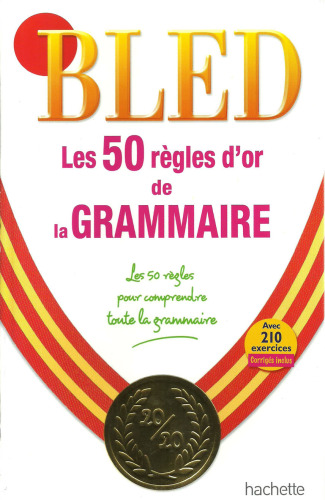 Les 50 règles d'or de la grammaire