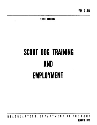 Scout dog training and employment.