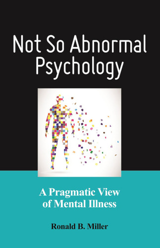 Not So Abnormal Psychology: A Pragmatic View of Mental Illness