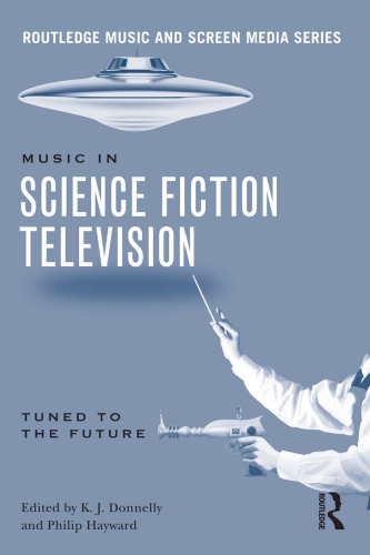 Music in Science Fiction Television: Tuned to the Future