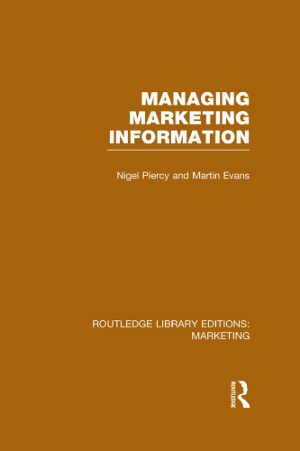 Routledge Library Editions: Marketing (27 vols): Managing Marketing Information