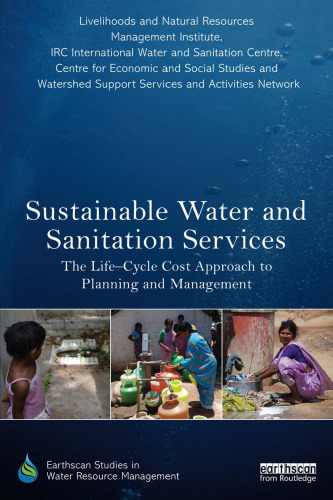 Sustainable Water and Sanitation Services: The Life-Cycle Cost Approach to Planning and Management