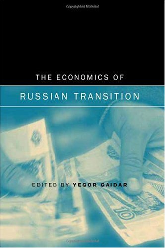 The Economics of Russian Transition