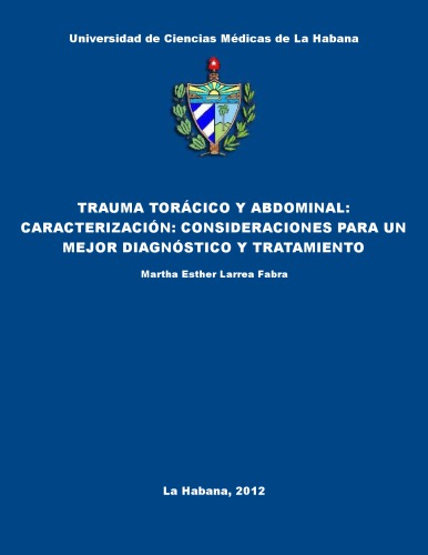 Trauma torácico y abdominal: caracterización: consideraciones para un mejor diagnóstico y tratamiento