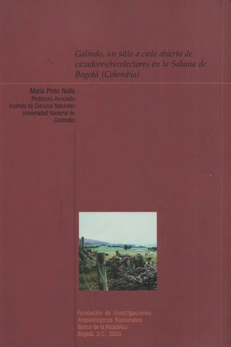 Galindo, un sitio a cielo abierto de cazadores-recolectores en la Sabana de Bogotá (Colombia)