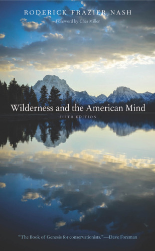 Wilderness and the American Mind: Fifth Edition