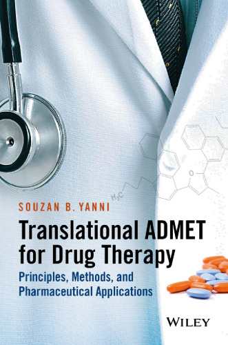 Translational ADMET for Drug Therapy: Principles, Methods, and Pharmaceutical Applications