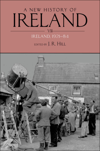 A New History of Ireland, Volume VII: Ireland, 1921-84