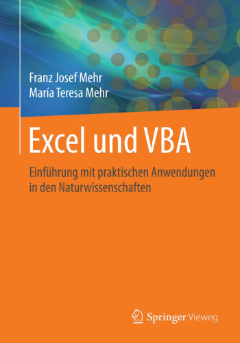 Excel und VBA: Einführung mit praktischen Anwendungen in den Naturwissenschaften