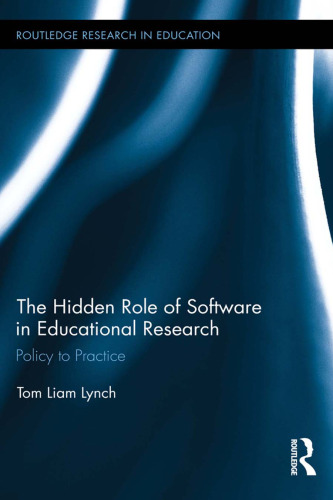 The Hidden Role of Software in Educational Research: Policy to Practice