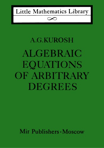 Algebraic Equations of Arbitrary Degrees