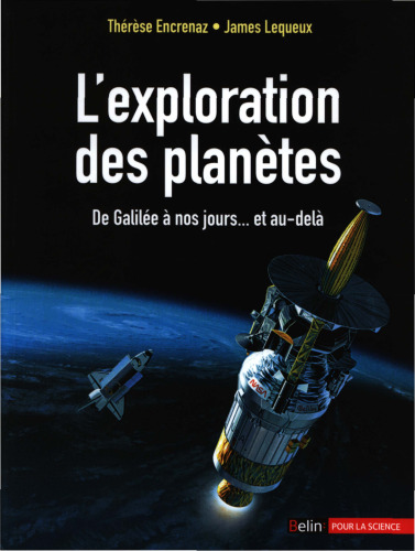 L'exploration des planètes : De Galilée à nos jours... et au-delà