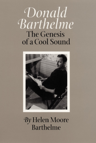 Donald Barthelme: The Genesis of a Cool Sound