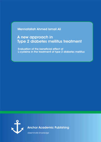 A new approach in Type 2 diabetes mellitus treatment: Evaluation of the beneficial effect of L-cysteine in the treatment of type 2 diabetes mellitus