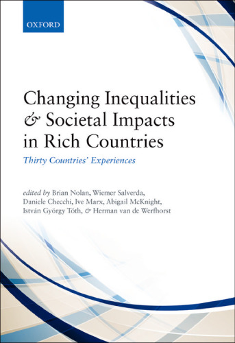 Changing Inequalities and Societal Impacts in Rich Countries: Thirty Countries' Experiences