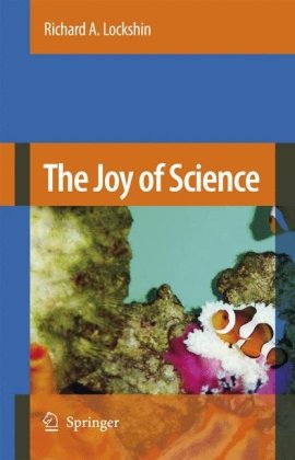 The Joy of Science: An Examination of How Scientists Ask and Answer Questions Using the Story of Evolution as a Paradigm