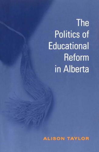 The Politics of  Educational Reform in Alberta